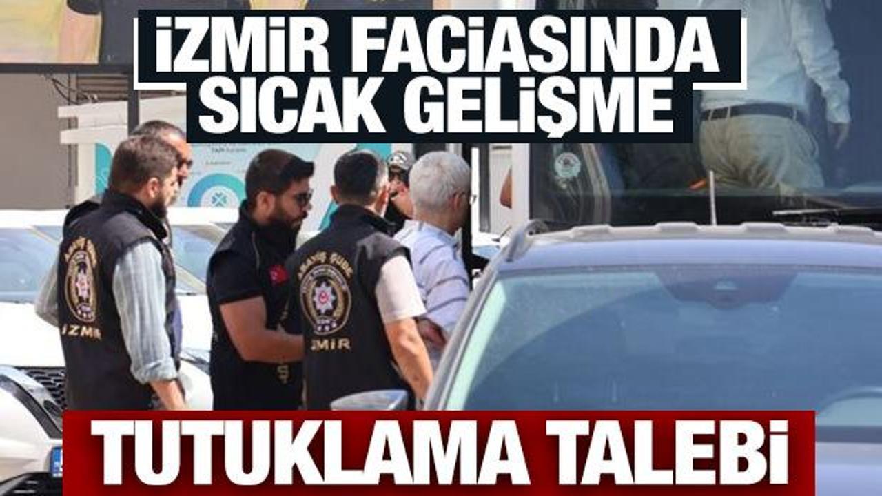 Son Dakika: İzmir faciasında sıcak gelişme!