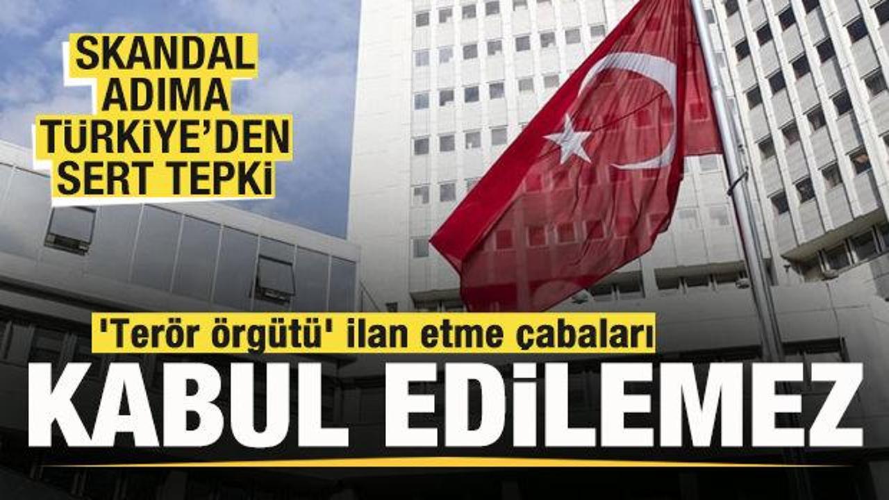 Türkiye'den İsrail'e sert tepki: 'Terör örgütü' ilan etme çabaları kabul edilemez