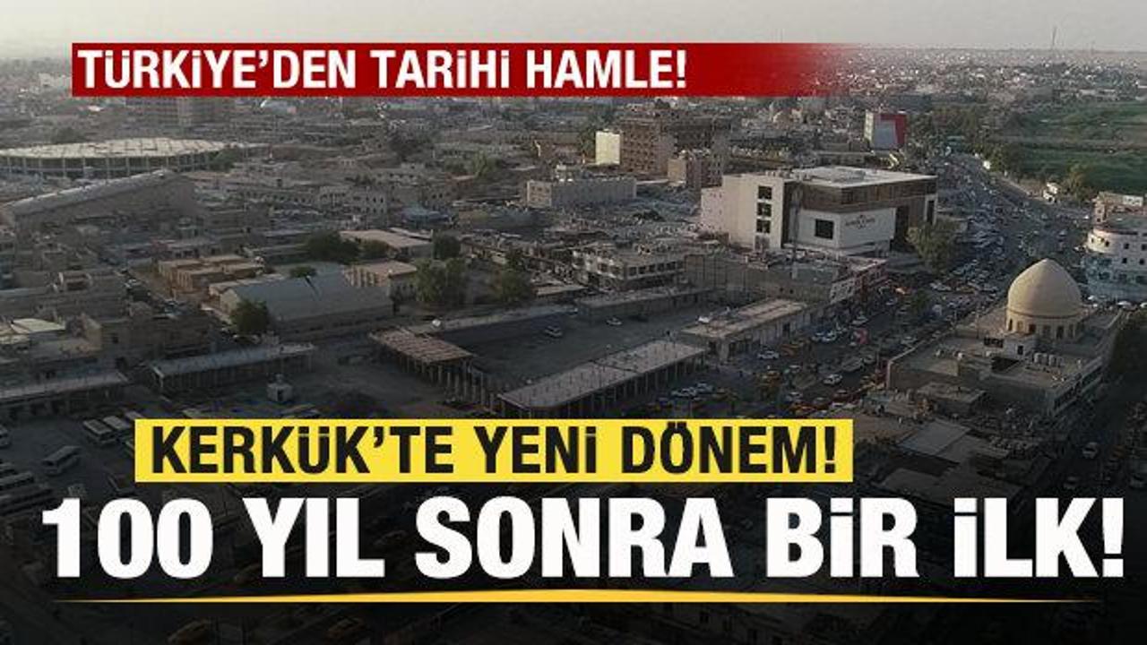 Türkiye'den tarihi hamle! Kerkük'te yeni dönem başlıyor! 100 yıl sonra bir ilk!