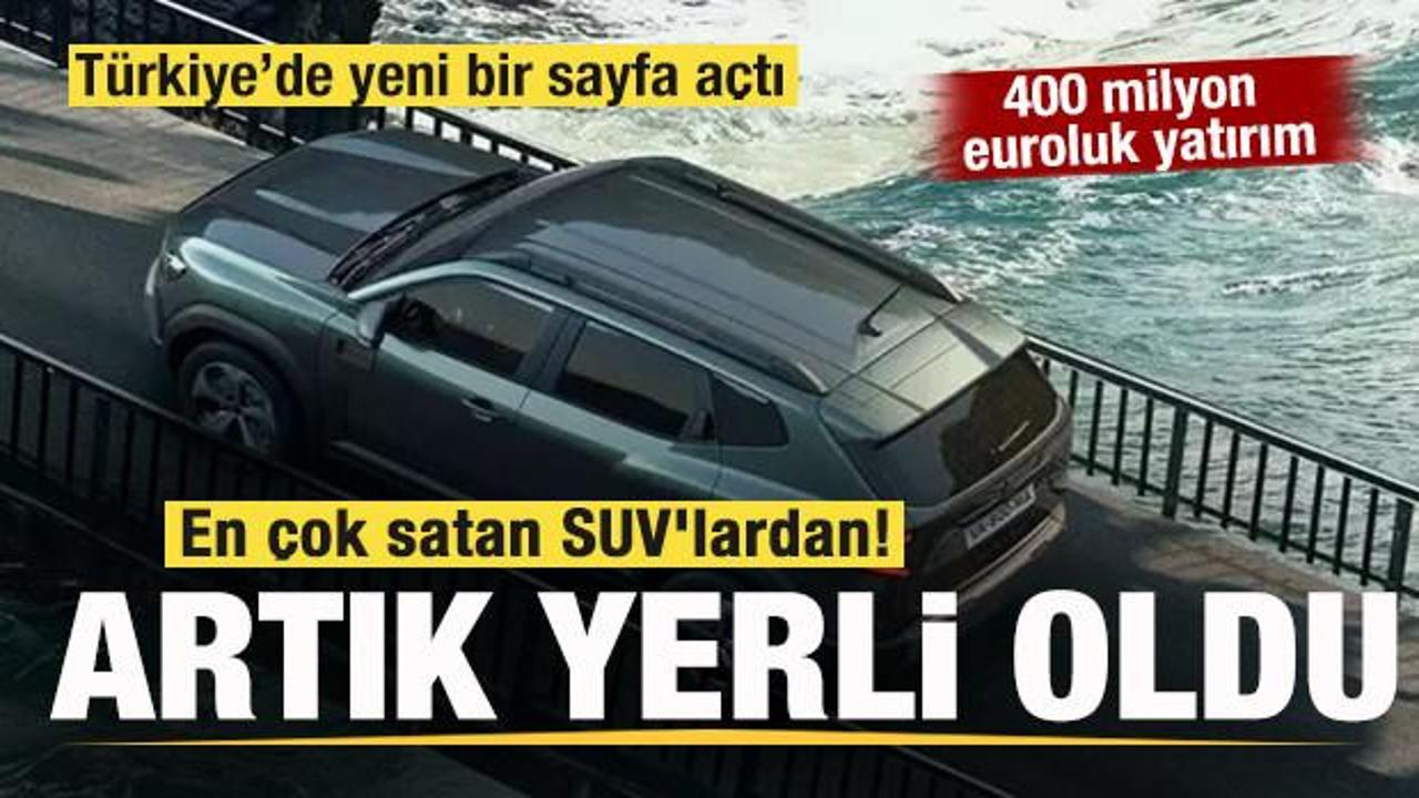 T&uuml;rkiye'nin en &ccedil;ok satan SUV'larından! 400 milyon euro yatırımla artık yerli oldu