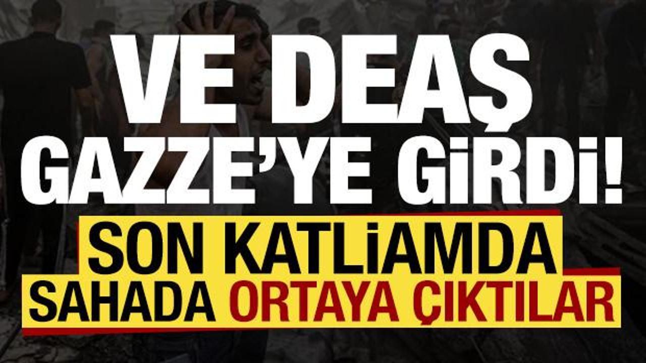 Ve DEAŞ, Hamas'a karşı Gazze'ye de girdi! Son katliamda sahada ortaya çıktılar...