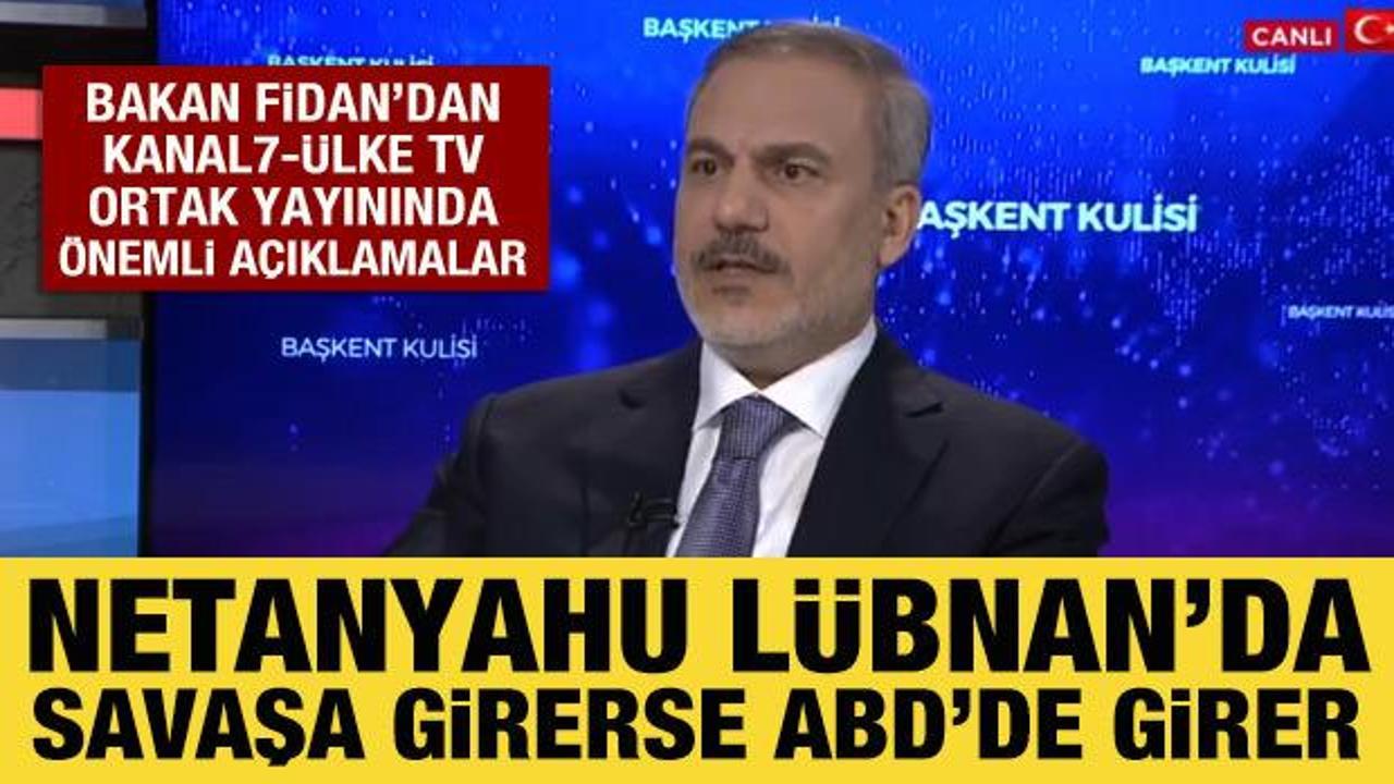 Bakan Fidan'dan Kanal7-ÜLKE TV ortak yayınında önemli açıklamalar