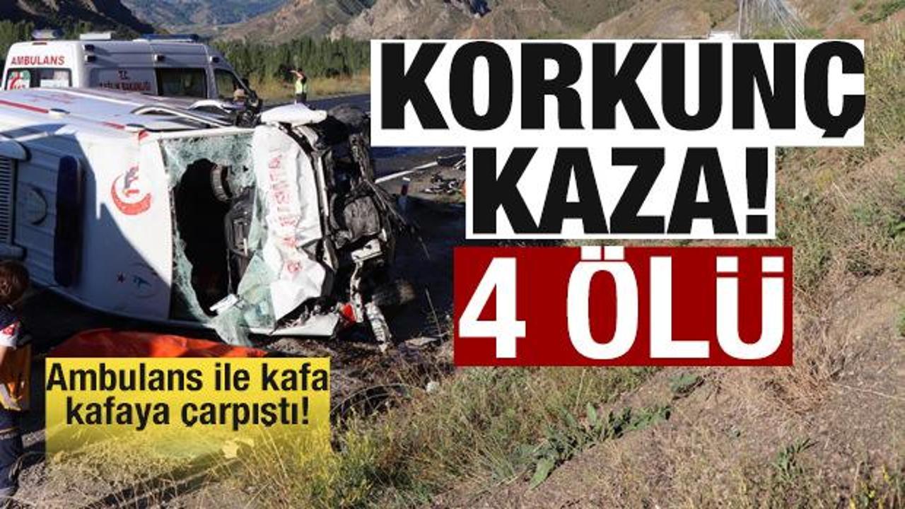 Feci kaza: Ambulans ile kafa kafaya çarpıştı: 4 ölü, 1 yaralı