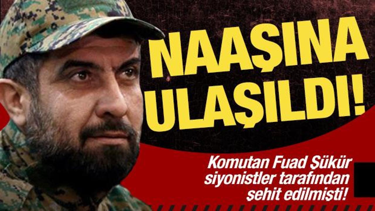 Hizbullah açıkladı: Fuad Şükür'ün cansız bedenine ulaşıldı!