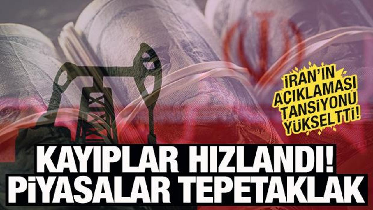 İran'ın misilleme açıklaması sonrası piyasalar tepetaklak