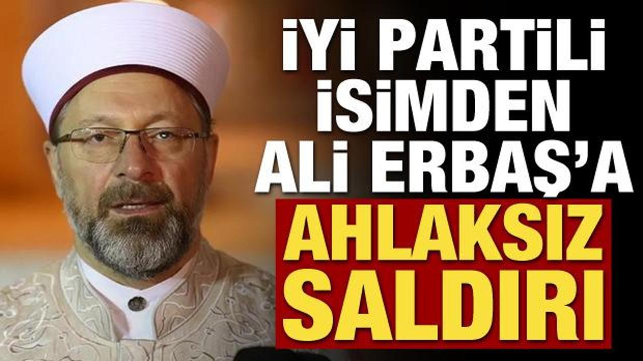 İYİ Partili Cevat Sara&ccedil;'tan Ali Erbaş'a ahlaksız saldırı! 