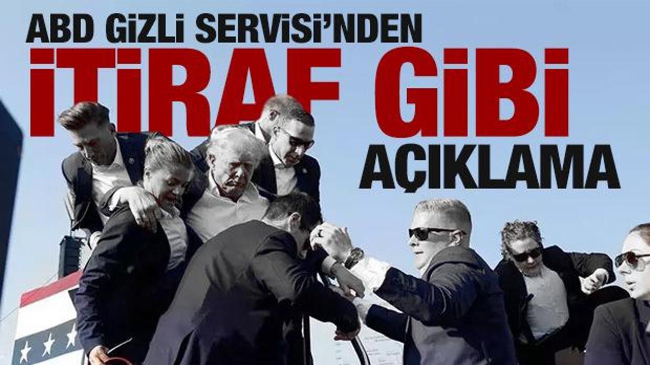Trump'a suikast girişiminde ABD Gizli Servisi'nden itiraf gibi a&ccedil;ıklama