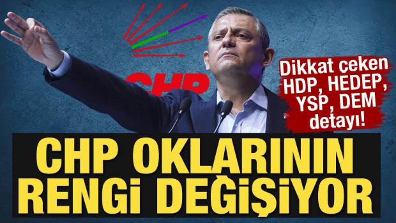 CHP oklarında renk değişimi! HDP, HEDEP, YSP, DEM detayı dikkat çekti