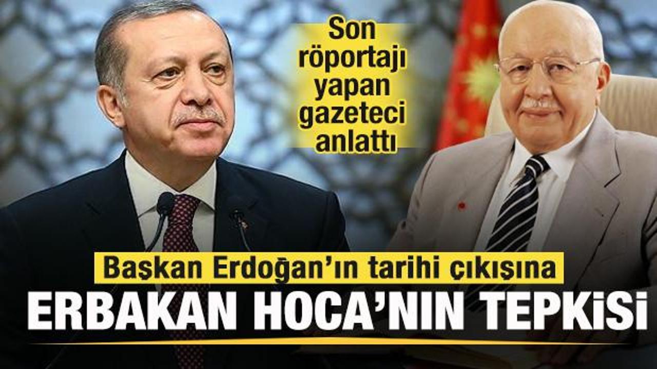 Erdoğan'ın tarihi &ccedil;ıkışına Erbakan Hoca'nın tepkisi! Son r&ouml;portajı yapan gazeteci anlattı