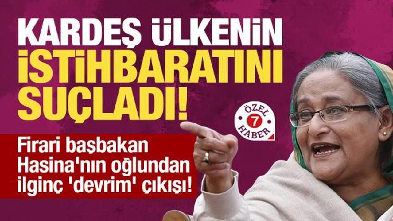 Firari başbakan Şeyh Hasina'nın oğlundan ilginç 'devrim' çıkışı! Kardeş ülkeyi suçladı