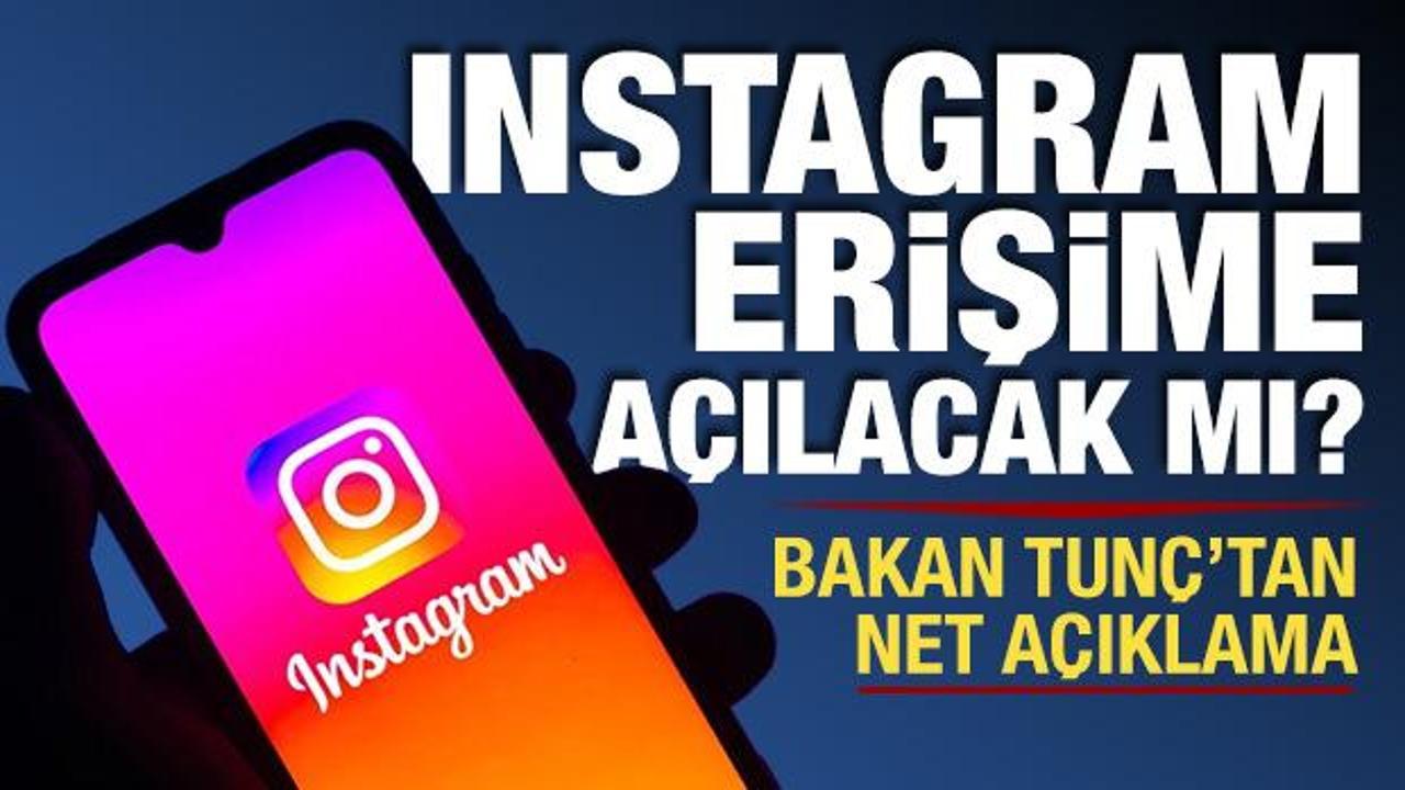 Instagram erişime açılacak mı? Bakan Tunç'tan açıklama!