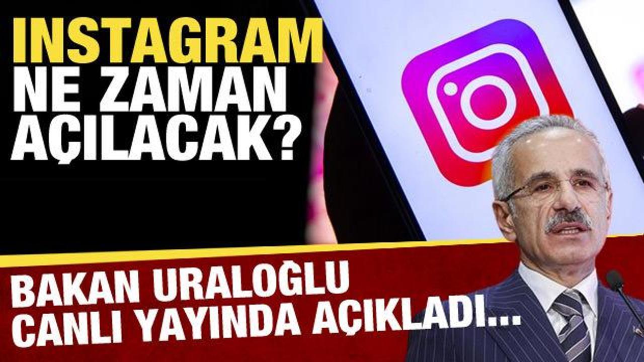 Son dakika: Instagram ne zaman açılacak? Bakan Uraloğlu'ndan yeni açıklama!