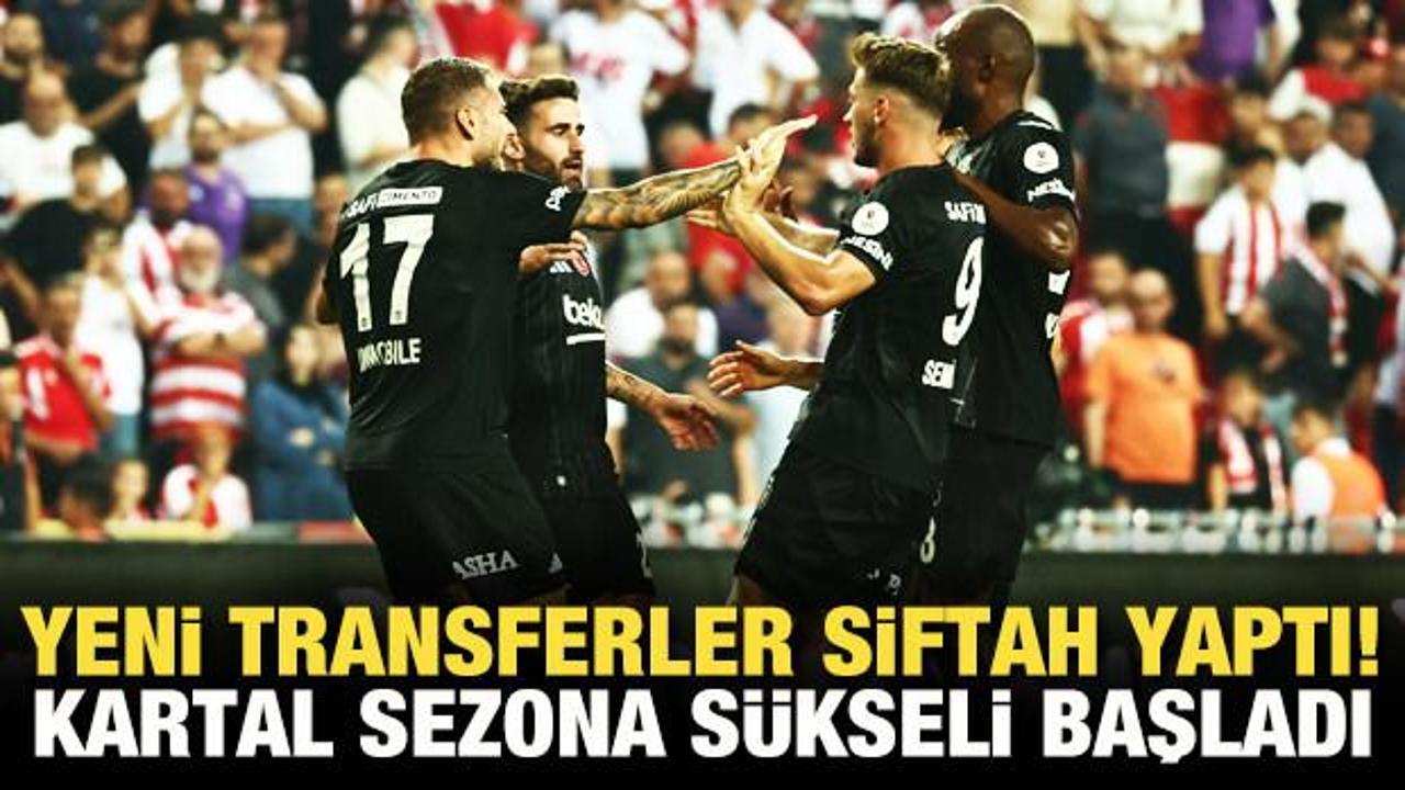 Yeni transferler siftah yaptı! Beşiktaş sezona sükseli başladı