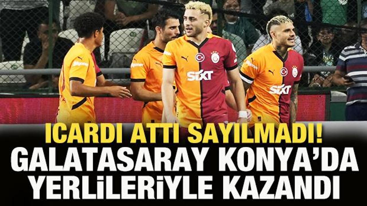 Icardi attı sayılmadı! Galatasaray Konya'da yerlileriyle kazandı