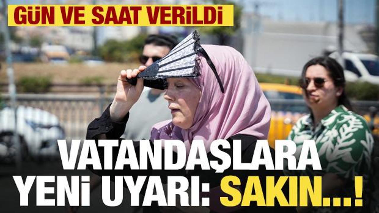 MGM  saat verdi! Vatandaşlara son dakika uyarısı: Sakın...!