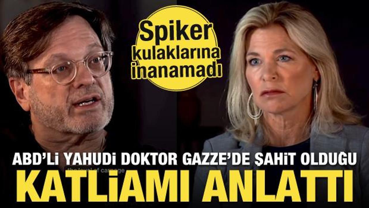 Amerikalı Yahudi doktor Gazze'de şahit olduğu katliamı anlattı!