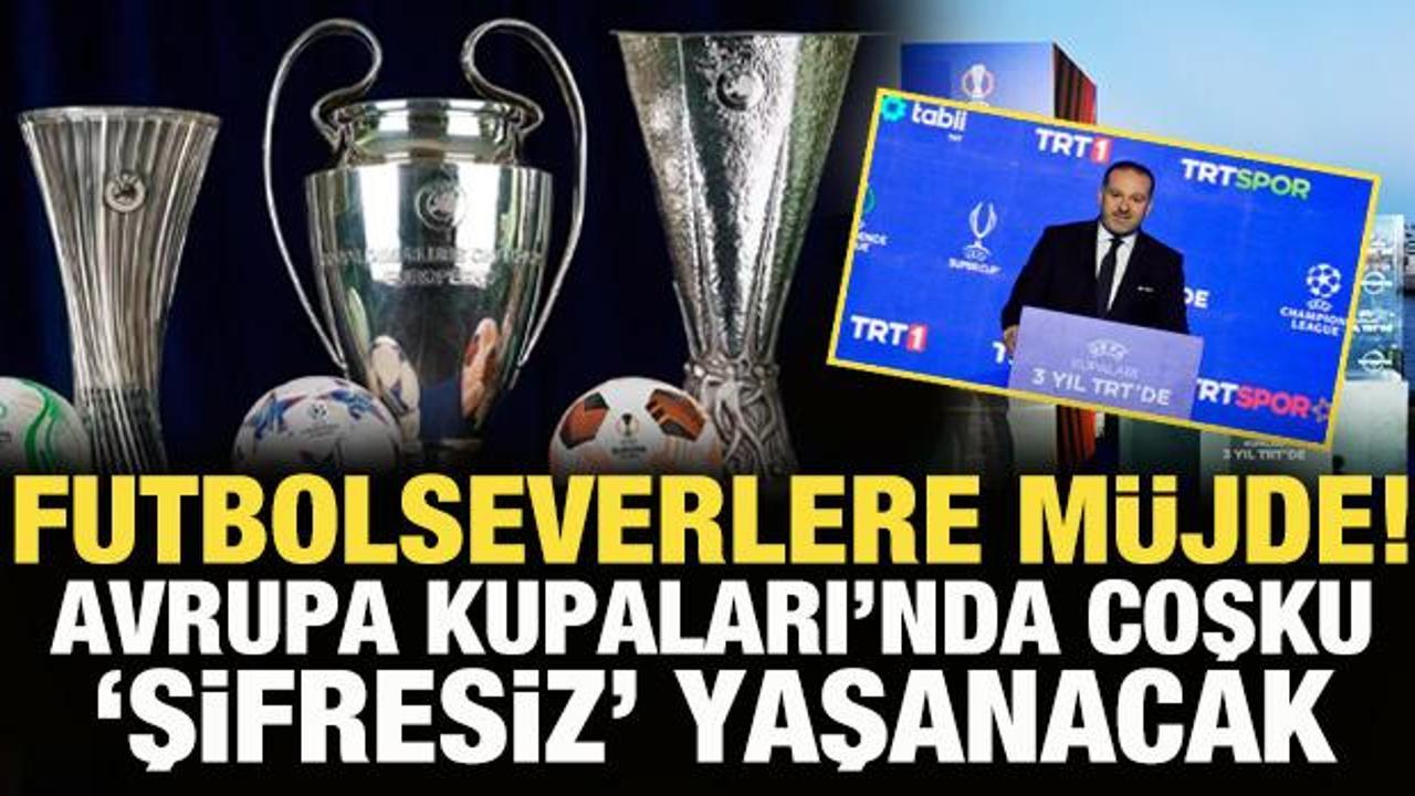 Futbolseverlere müjde! Avrupa Kupaları'nda coşku TRT'de yaşanacak