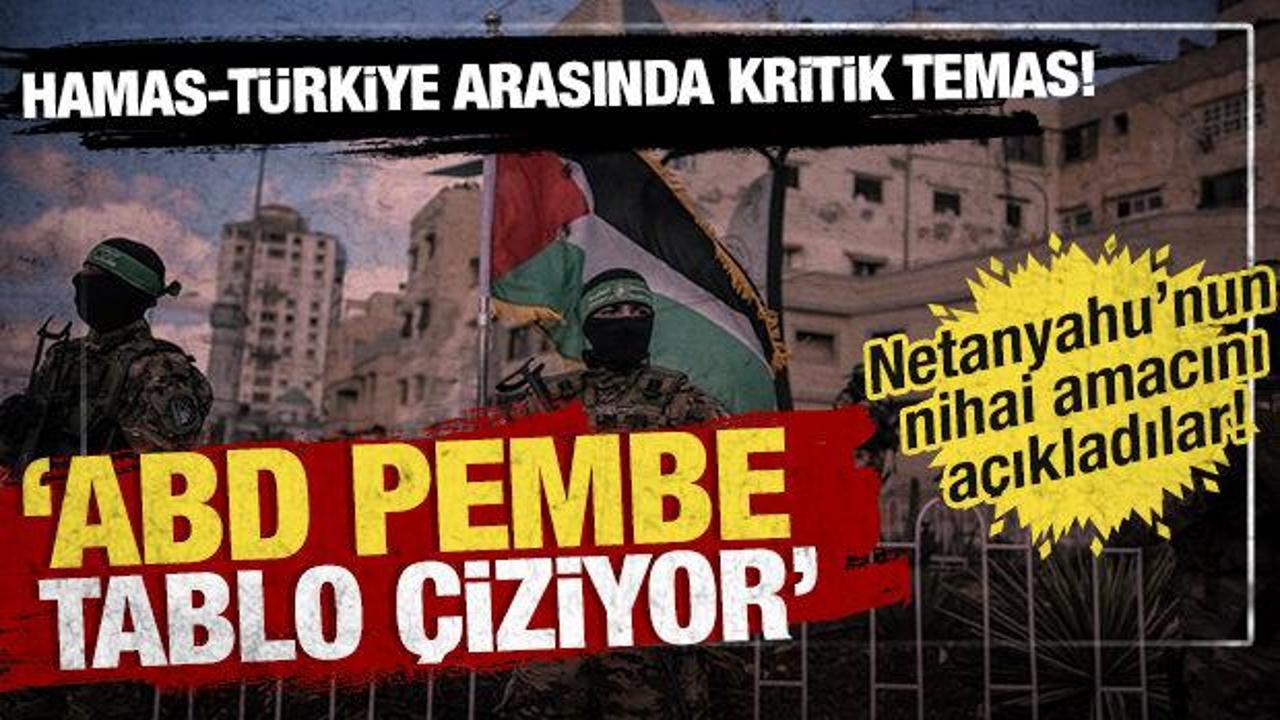 Hamas, Türkiye'yi bilgilendirdi! 'ABD, pembe tablo çiziyor'