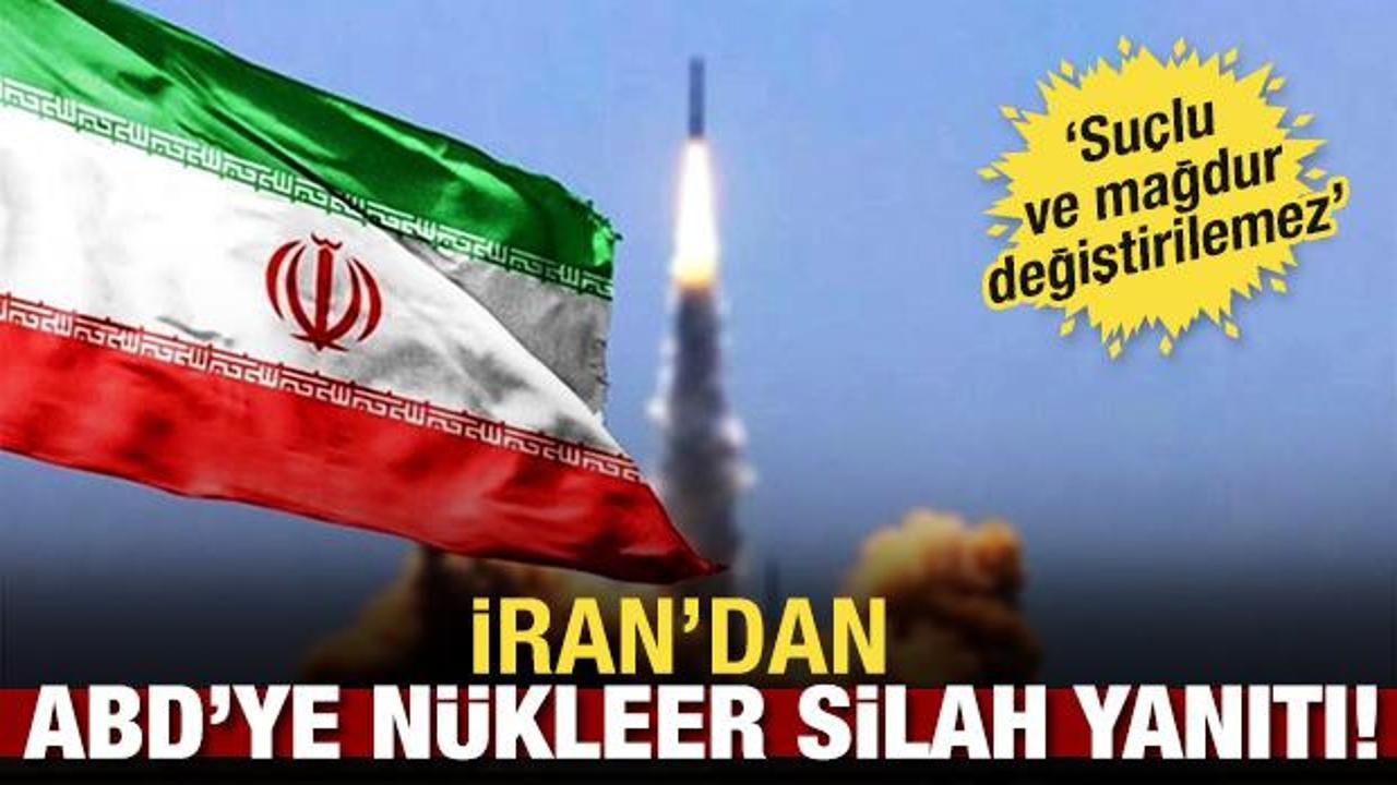 İran'dan ABD'ye n&uuml;kleer silah yanıtı!