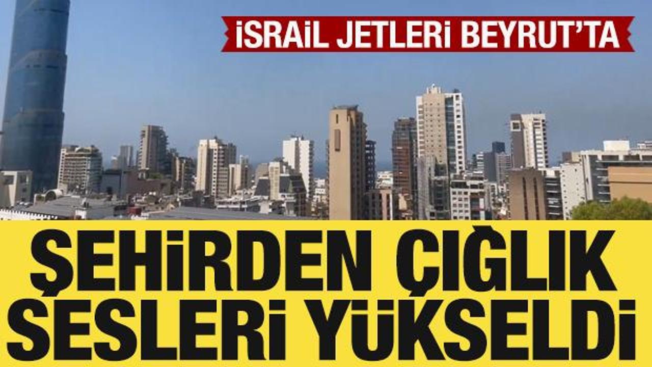 İsrail jetleri Beyrut'ta ses duvarını aştı: Çığlıklar yükseldi