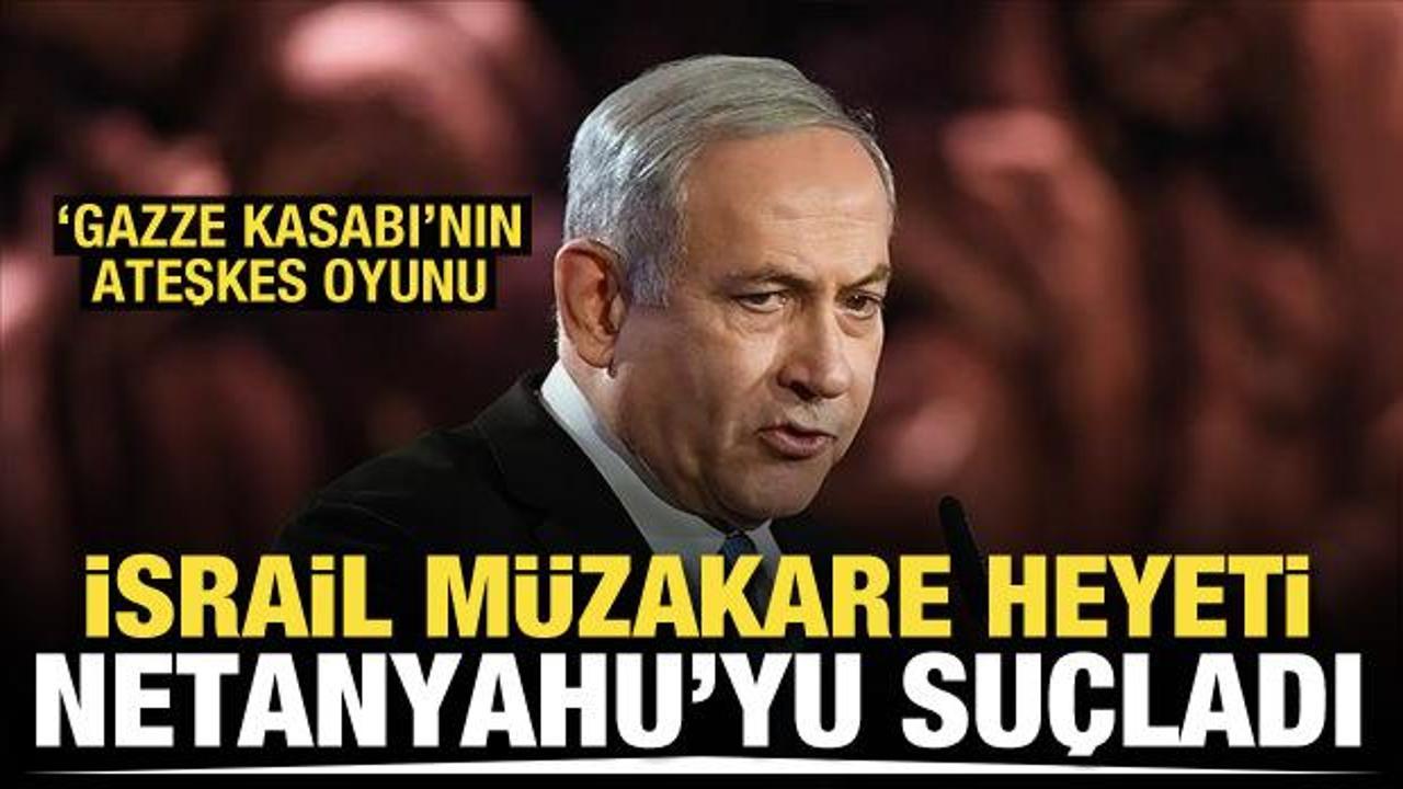 İsrail müzakere heyeti üyeleri: Netanyahu, Gazze'deki ateşkes anlaşmasını sabote ediyor