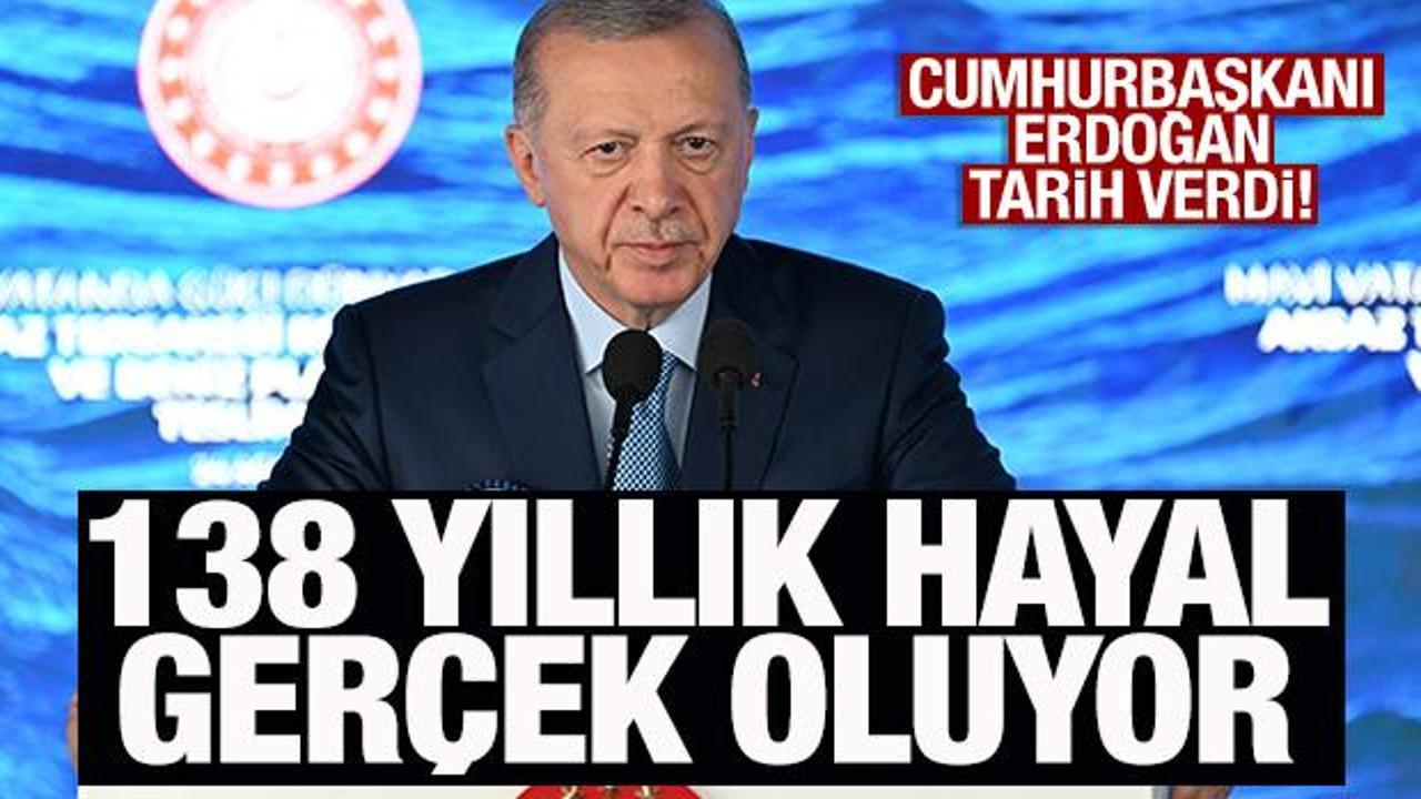 Mavi Vatan'a yeni güç! Erdoğan tarih verdi, 138 yıllık hayal gerçek oluyor