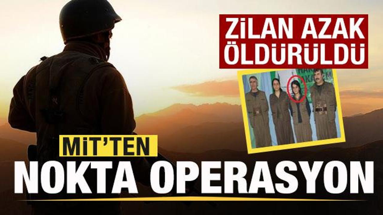 MİT'ten nokta operasyon! Zilan Azak öldürüldü