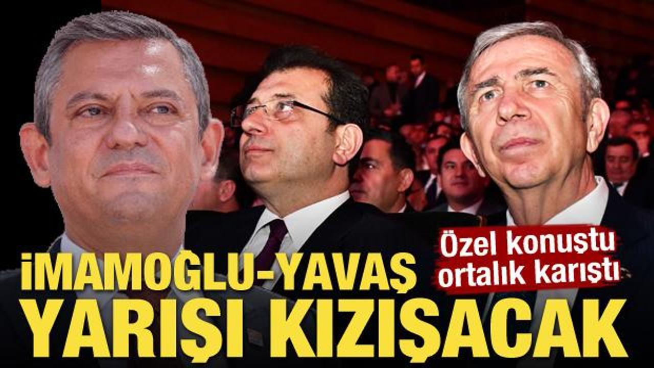 &Ouml;zel konuştu ortalık karıştı! İmamoğlu-Yavaş yarışı kızışacak