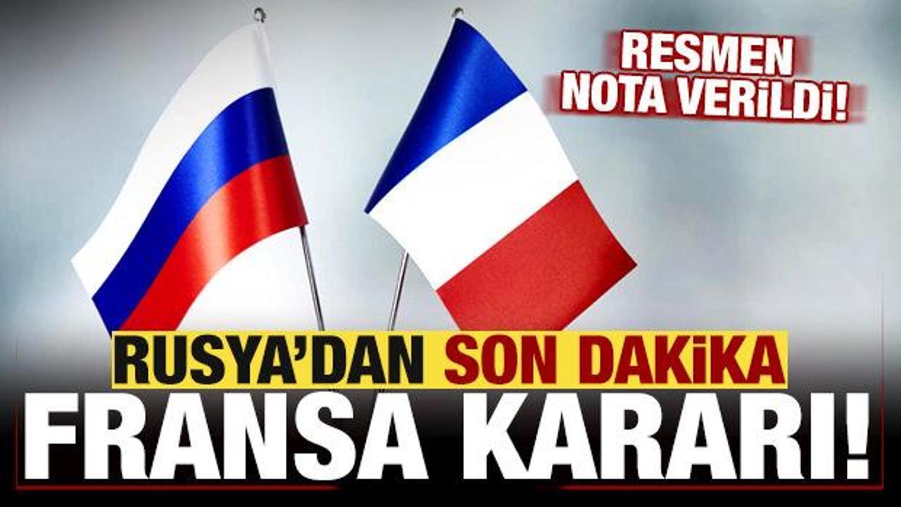 Rusya'dan son dakika Fransa kararı! Nota verildi...