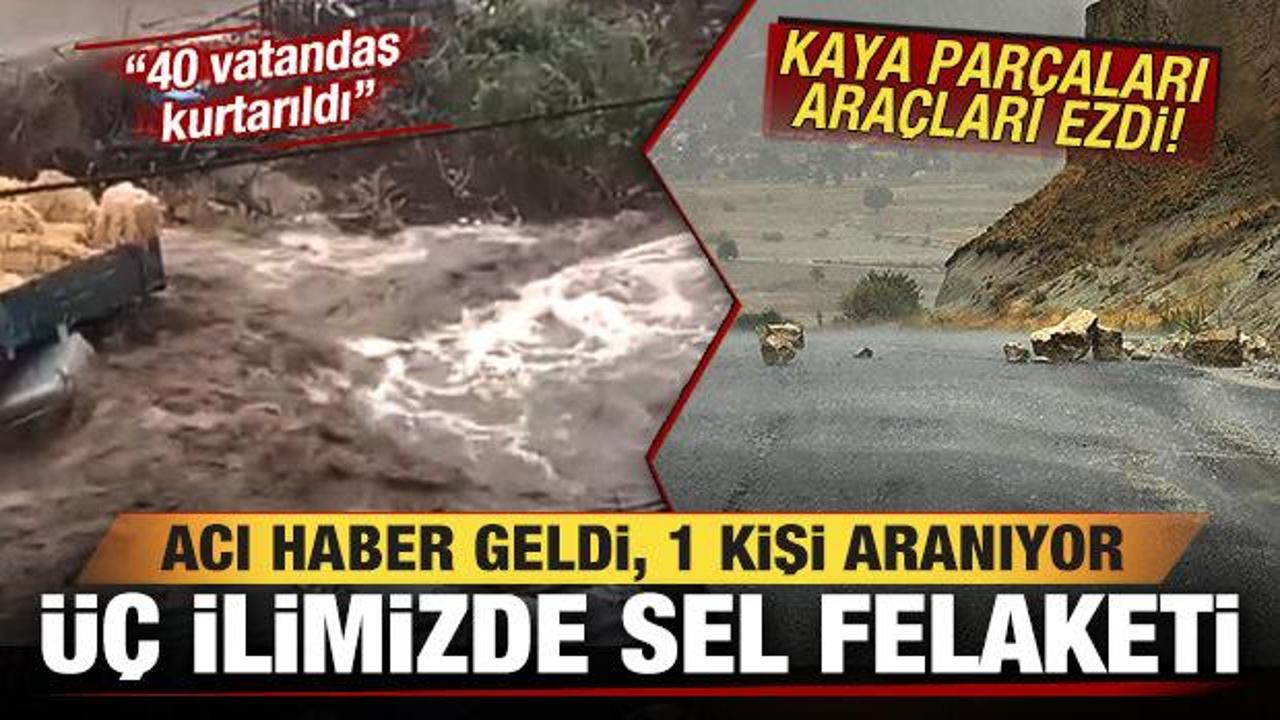 Üç ilimizde sel felaketi: Acı haber geldi, 1 vatandaş aranıyor