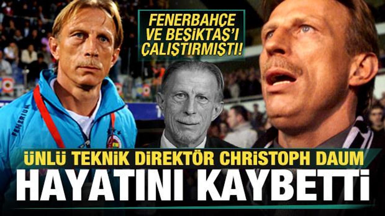 Ünlü Alman Teknik Direktör Christoph Daum hayatını kaybetti