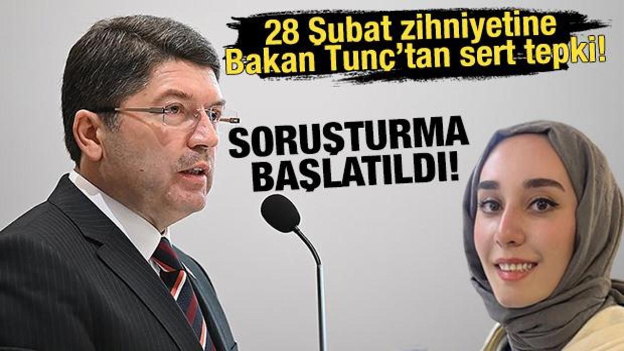 28 Şubat zihniyetine Bakan Tunç'tan sert tepki!