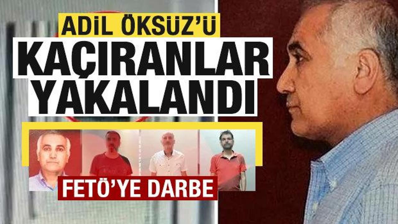 Adil Öksüz’ü kaçıranlar yakalandı! FETÖ’nün güncel yapılanmasına darbe!