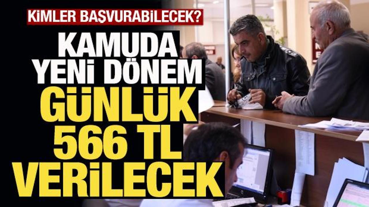 Kamuda 3 g&uuml;n form&uuml;l&uuml;! G&uuml;nl&uuml;k 566 TL verilecek