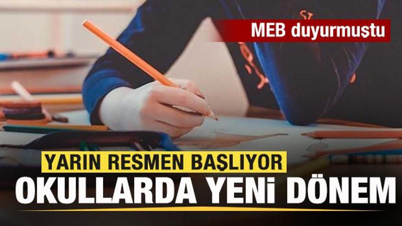 MEB duyurmuştu! Okullarda yeni d&ouml;nem! Yarın resmen başlıyor