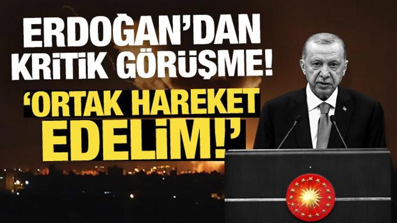 Son Dakika... Erdoğan'dan kritik görüşme: Ortak hareket edelim!