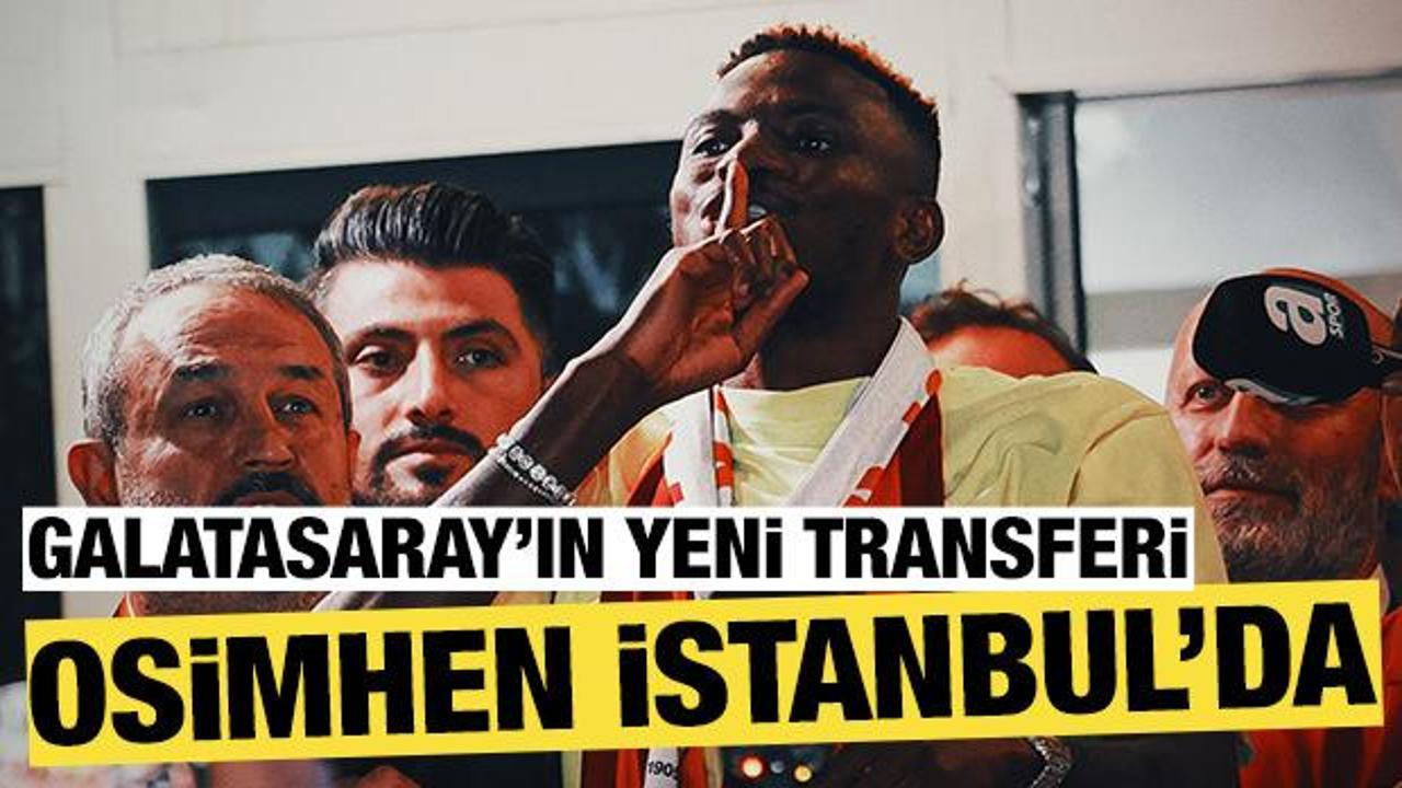 Galatasaray, Victor Osimhen'i KAP'a bildirdi! Osimhen İstanbul'a geldi