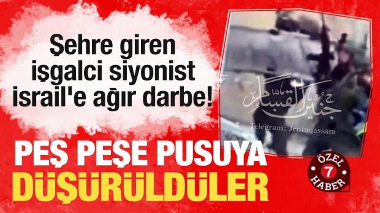 Şehre giren işgalci siyonist İsrail'e ağır darbe! Peş peşe pusuya düşürüldüler