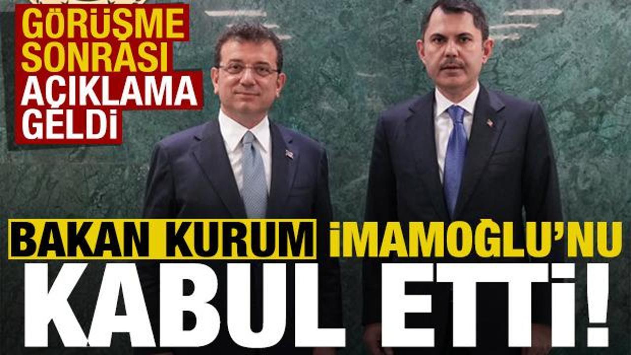 Bakan Kurum, İBB Başkanı Ekrem İmamoğlu'nu kabul etti!