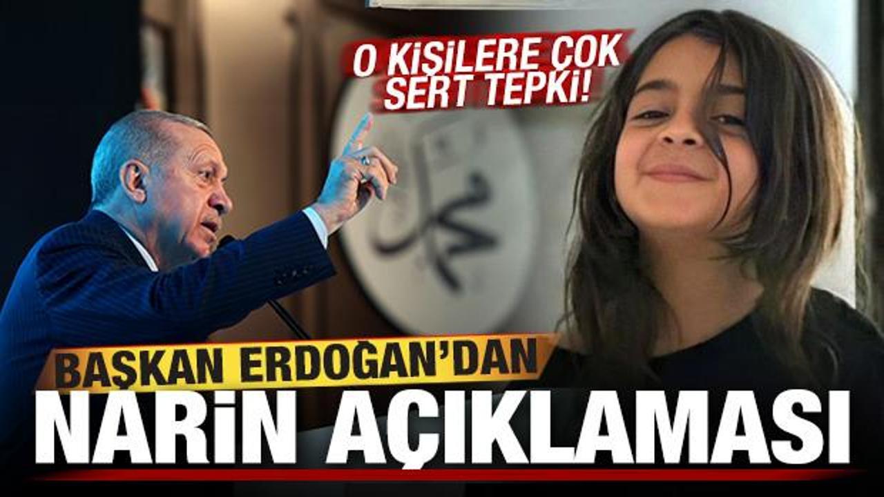 Cumhurbaşkanı Erdoğan'dan son dakika Narin Güran açıklaması! O kişilere çok sert tepki