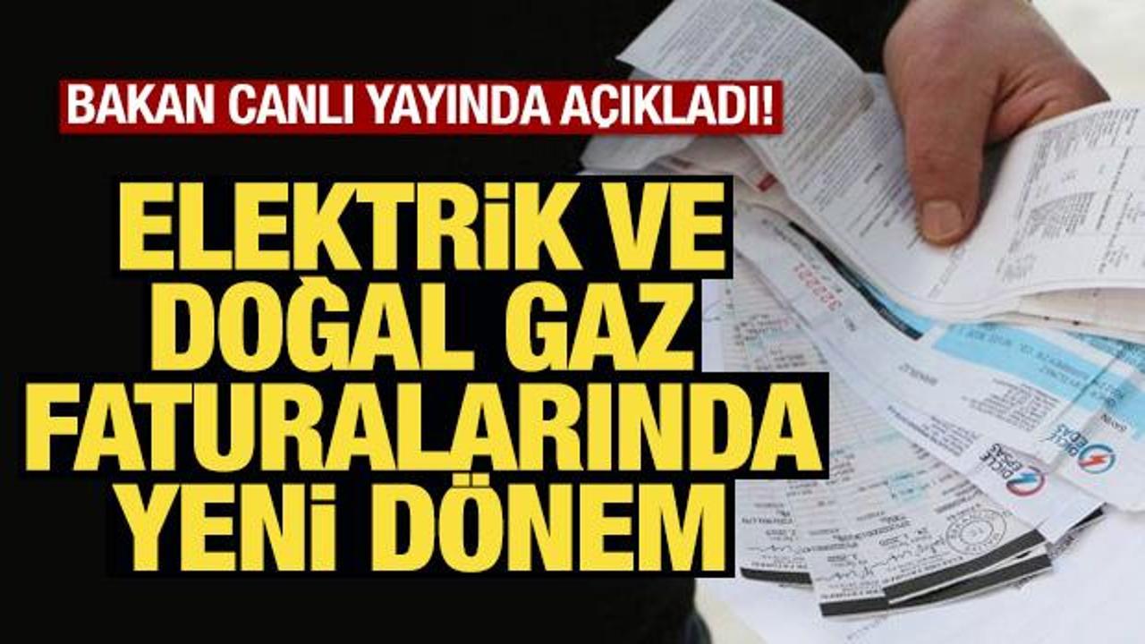 Doğal gaz ve elektrik faturalarında yeni dönem! Bakan Bayraktar duyurdu