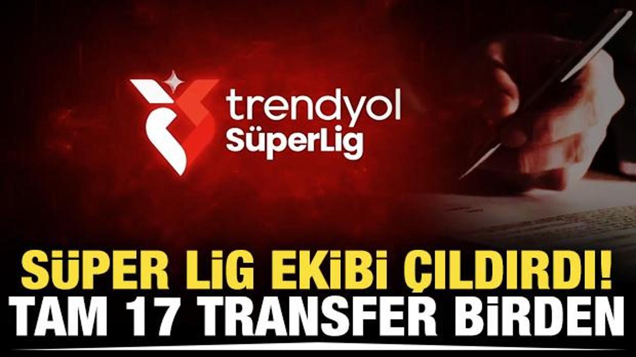 Süper Lig ekibi çıldırdı! Tam 17 transfer birden...