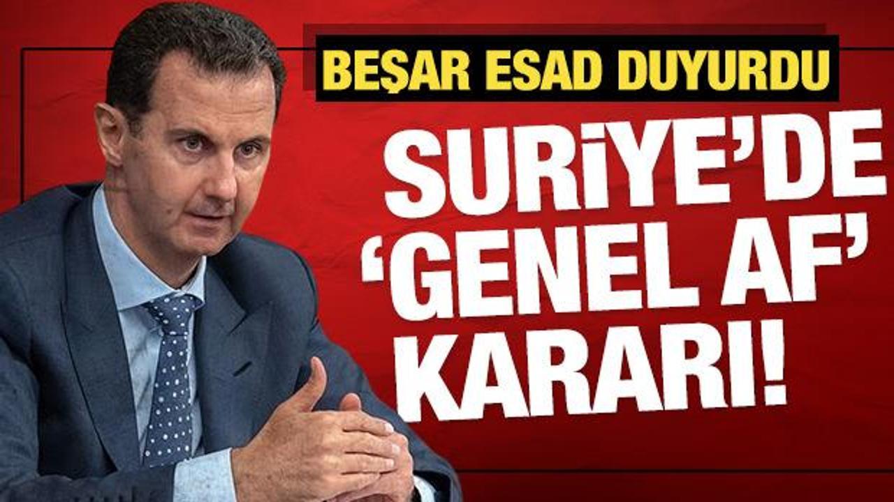 Esad'dan kritik adım! Suriye'de genel af ilan etti