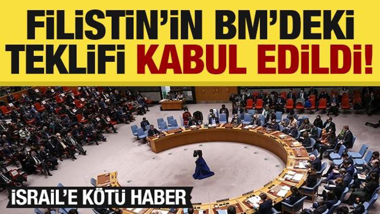 Son dakika: Filistin'in teklifi BM'de kabul edildi! İsrail'e kötü haber