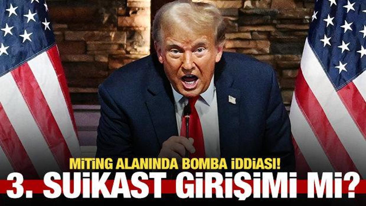 Trump'a 3. suikast girişimi mi? Miting yapacağı alanda bomba bulundu!