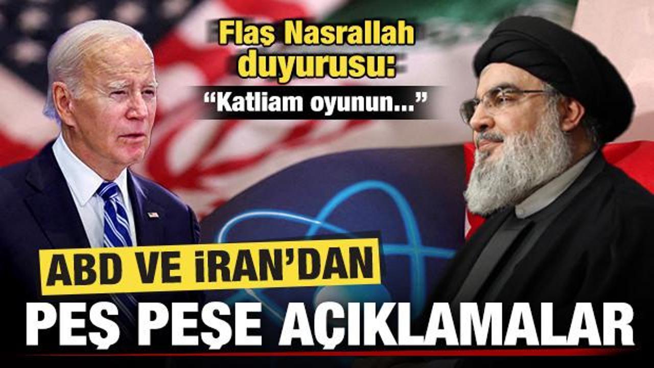 ABD ve İran'dan peş peşe a&ccedil;ıklamalar! Son dakika Nasrallah duyurusu: Katliam oyunun...