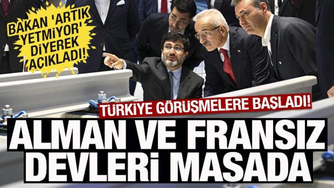 Bakan 'Artık yetmiyor' diyerek açıkladı! Türkiye Alman ve Fransız devleriyle masada