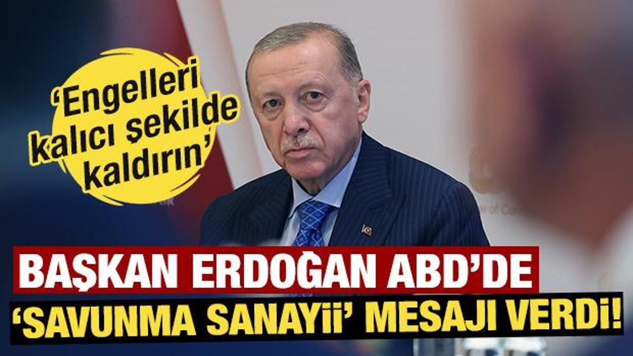 Başkan Erdoğan 'Savunma Sanayii' mesajı verdi! 'Engelleri kalıcı şekilde kaldırın'
