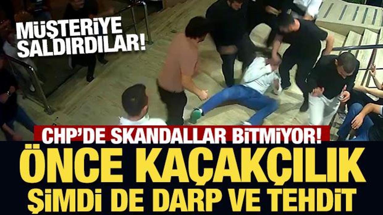 CHP'li isimlerin skandalları bitmiyor: Müşteriyi darp ettiler!