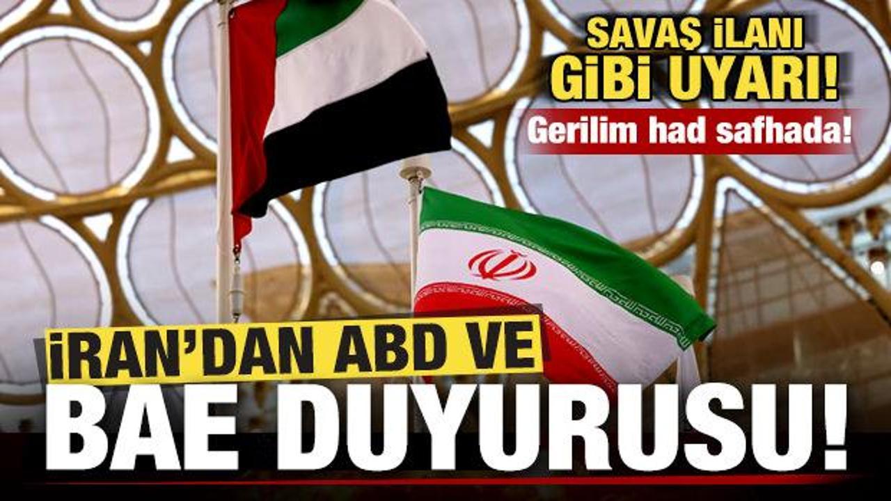 Gerilim had safhada! İran'dan son dakika ABD ve BAE duyurusu! Savaş ilanı gibi uyarı